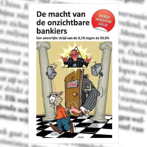 (Dutch) Boek: De Macht van de Onzichtbare Bankiers, Lucas B. Izar